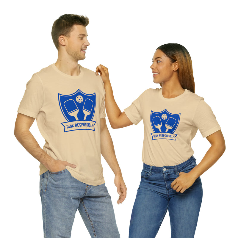 Unisex Dink Responsibly Short Sleeve Tee